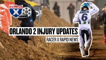 Injury-Updates-from-Orlando-2-Supercross-Racer-X-Rapid-News