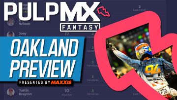 PulpMX-Fantasy-Oakland-SX-Preview-5-riders-you-need-to-know-BEFORE-you-pick