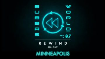 2022-MINNEAPOLIS-REWIND-SHOW-Bubbas-World-w-James-Stewart