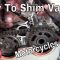 How To Adjust Valves on a Motorcycle or ATV – Shim Type