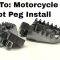 Tusk Motorcycle Billet Aluminum Foot Peg Installation