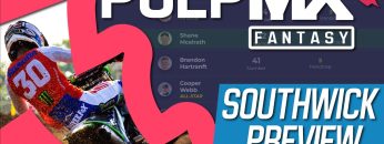 Southwick-PulpMX-Fantasy-Preview-Strategy-Before-You-Pick-2022-ft.-RotoMoto