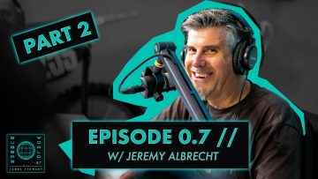 WHY-JAMES-CHOSE-7-0.7-Bubbas-World-w-James-Stewart-ft.-Jeremy-Albrecht-PART-2