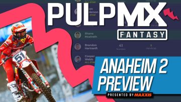 Anaheim-2-PulpMX-Fantasy-Preview-Strategy-Before-You-Pick-2023-ft.-RotoMoto