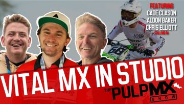 PulpMX-Show-529-VitalMX-Takeover-with-Cade-Clason-Aldon-Baker-Chris-Elliott-calling-in