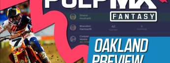 Oakland-PulpMX-Fantasy-Preview-Strategy-Before-You-Pick-2023-ft.-RotoMoto-SevenDeuceDeuce