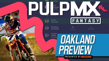 Oakland-PulpMX-Fantasy-Preview-Strategy-Before-You-Pick-2023-ft.-RotoMoto-SevenDeuceDeuce