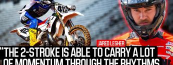 2-Stroke-Jared-Lesher-talks-making-history-in-Atlanta-SX-advantagesdisadvantages-of-his-YZ250