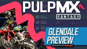 Glendale-PulpMX-Fantasy-Preview-Strategy-Before-You-Pick-2023-ft.-RotoMoto
