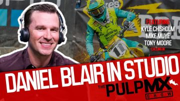 PulpMX-Show-543-Kyle-Chisholm-Mike-Muye-Tony-Moore-with-Daniel-Blair-in-studio