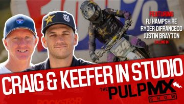 PulpMX-Show-546-RJ-Hampshire-Ryder-Difrancesco-Justin-Brayton-w-Christian-Craig-Kris-Keefer