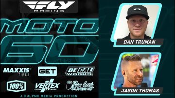 Fly-Racing-Moto60-Show-Southwick-2023-with-Dan-Truman-and-Jason-Thomas