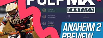 Anaheim-2-PulpMX-Fantasy-Preview-Strategy-Before-You-Pick-2024-ft.-RotoMoto