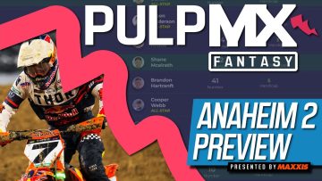 Anaheim-2-PulpMX-Fantasy-Preview-Strategy-Before-You-Pick-2024-ft.-RotoMoto