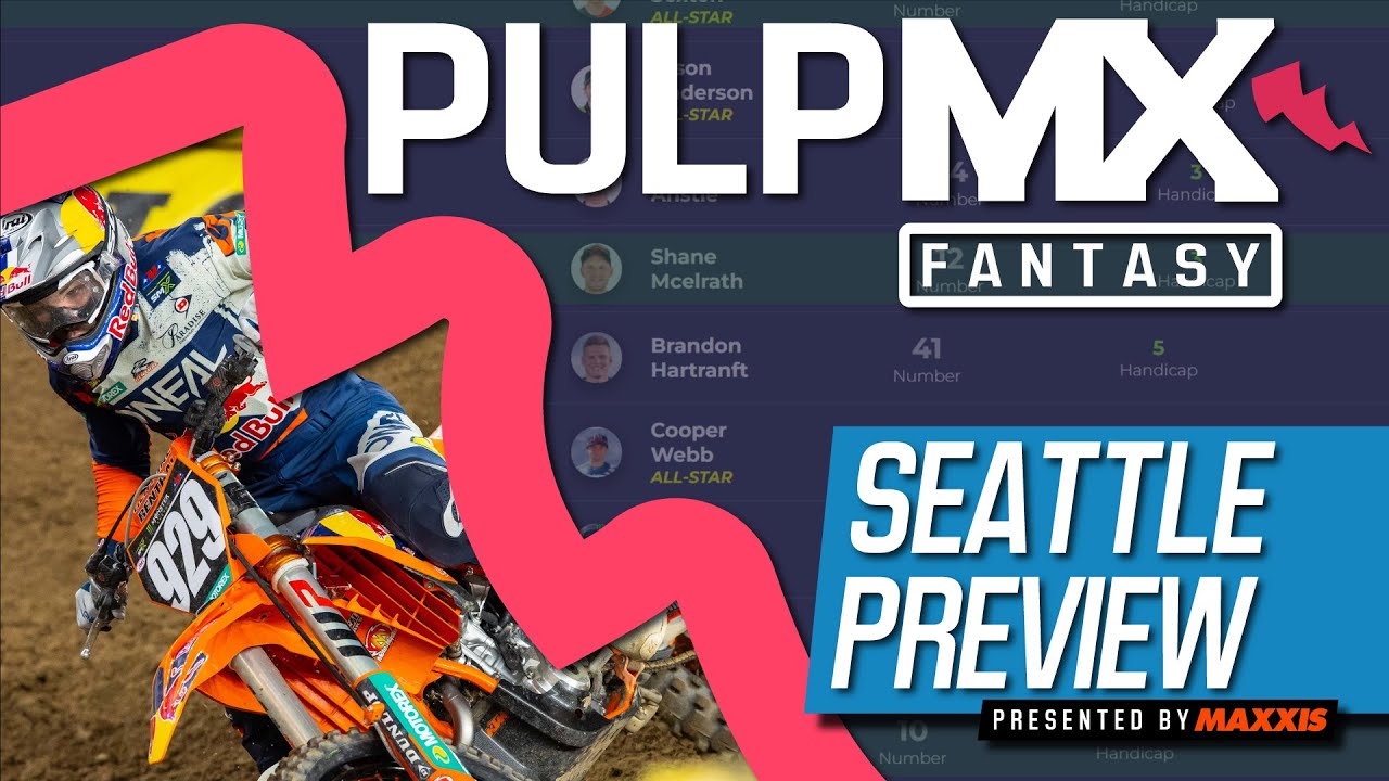 Seattle PulpMX Fantasy Preview & Strategy Before You Pick! 2024 ft