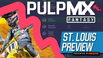 St.-Louis-PulpMX-Fantasy-Preview-Strategy-Before-You-Pick-2024-ft.-RotoMoto
