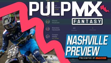 Nashville-PulpMX-Fantasy-Preview-Strategy-Before-You-Pick-2024-ft.-RotoMoto