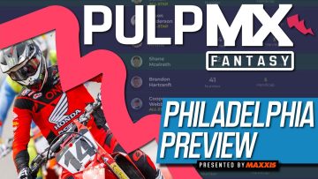 Philadelphia-PulpMX-Fantasy-Preview-Strategy-Before-You-Pick-2024-ft.-RotoMoto
