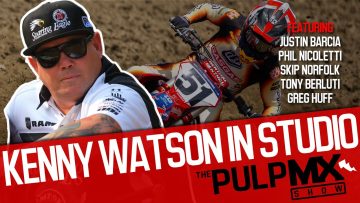 PulpMX-Show-586-Justin-Barcia-Skip-Norfolk-Tony-Berluti-Nicoletti-Huff-Co-Host-Kenny-Watson