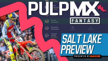Salt-Lake-City-PulpMX-Fantasy-Preview-Strategy-Before-You-Pick-2024-ft.-RotoMoto