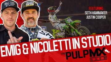 PulpMX-Show-618-Seth-Hammker-Justin-Cooper-w-Jeff-Emig-Phil-Nicoletti-in-Studio