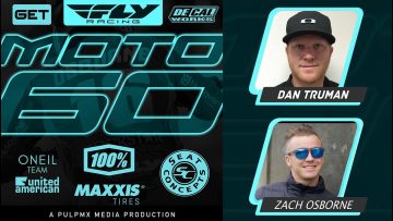 Fly-Racing-Moto60-Show-Hangtown-MX-2025-with-Zach-Osborne-Dan-Truman