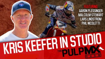 PulpMX-Show-628-Aaron-Plessinger-Malcolm-Stewart-Lindstrom-Nicoletti-w-Kris-Keefer-in-Studio