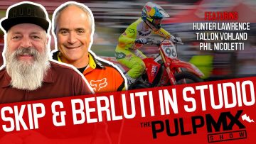 PulpMX-Show-630-Hunter-Lawrence-Tallon-Vohland-Phil-w-Skip-Norfolk-Tony-Berluti-in-Studio