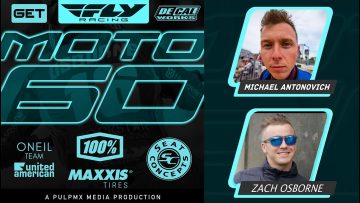 Fly-Racing-Moto60-Show-Unadilla-MX-2025-with-Zach-Osborne-Michael-Antonovich