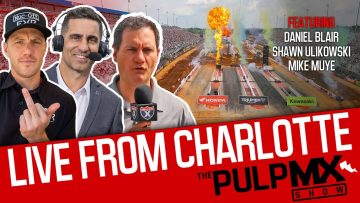 PulpMX-Show-638-Nicoletti-Brayton-Weigandt-Ulikowski-Muye-LIVE-from-Charlotte