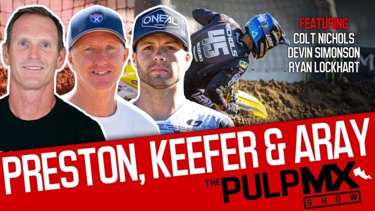 PulpMX-Show-642-Colt-Nichols-Devin-Simonson-Ryan-Lockhart-w-Preston-Keefer-ARay-in-Studio