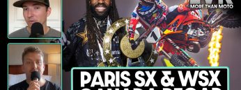 All-the-Storylines-from-Paris-Supercross-and-WSX-Canada-Lewis-vs.-Kellen-More-Than-Moto-Ep.-82