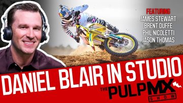 PulpMX-Show-653-James-Stewart-Brent-Duffe-Nicoletti-Thomas-w-Daniel-Blair-in-Studio
